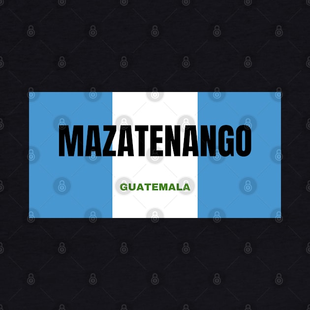 Mazatenango City in Guatemala Flag Colors by aybe7elf